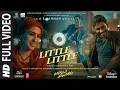 Full Video: Little Little Song Galatta Kalyaanam| @ARRahman |Akshay,Sara AK, Dhanush| Aanand L R