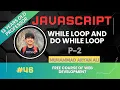 While Loop and Do While Loop Lec