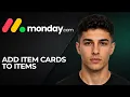 Monday com How to Add Item Cards to Items 2026 Visual Layout Data Guide
