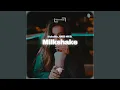 Milkshake (Slowed)