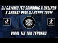 Download Lagu DJ GAYAMU ITU SOMBONG SEKALI X DALINDA X ANGKAT PADI DJ HAPPY TEAM VIRAL TIK TOK TERBARU 2022