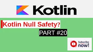 Kotlin null safety Part 20