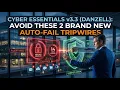 Cyber Essentials v3 3 Danzell Avoid These 2 Brand New Auto-Fail Tripwires