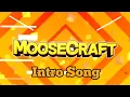 Download Lagu Moosecraft's Intro Song | MDK- Too Hot For Pants