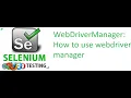 Selenium Class 10 WebDriverManager How to use webDriverManager