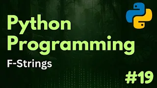 F-Strings Python Programming Ep 19
