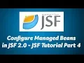 Configure Managed Beans in JSF 2 0 JSF Tutorial Part 4