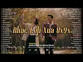 Lagu Nhạc 8x 9x Đời Đầu - Nhạc Xưa Chill Nhẹ Nhàng - Nhạc Lofi Chill 8x9x Bất Hủ