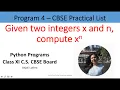 Python Program To read two numbers and print x n C S XI
