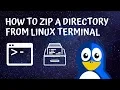 How to zip a directory from linux terminal