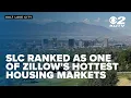 Salt Lake ranked as one of Zillow s hottest housing markets for 2025