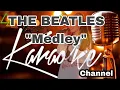 Lagu THE BEATLES Medley 'Let It Be , Hey Jude , Yesterday KARAOKE 🎤 #thebeatles #medley #karaoke