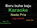 Download Lagu BORU BUHA BAJU-Lagu Batak|KARAOKE NADA PRIA​⁠ -Male-Cowok-Laki-laki@ucokku