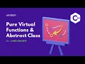 Pure virtual functions and abstract class - C Core Concepts