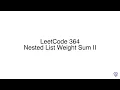 LeetCode 364 Nested List Weight Sum II