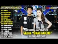 Download Lagu Sabar - Dike Sabrina Feat. Hasan Toys Full Album Terbaru 2025 Lagu Jawa Dangdut Koplo Terbaru 2025