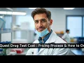Quest Drug Test Cost 2026 Pricing Process How to Order Mayo Clinic NIH Sources