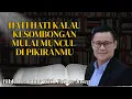 Lagu HATI HATI KALAU KESOMBONGAN MULAI MUNCUL DI PIKIRANMU