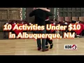Albuquerque 10 Things You Can Do for UNDER 10