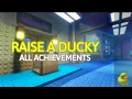 Raise A Ducky All Achievements