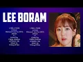 Lagu L E E   B O R A M  Full Album ~ Beautiful Songs ~ Popular Songs