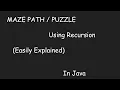 Maze Problem Using Recursion Easily Explained in Hindi JAVA