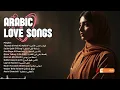 Lagu Romantic Arabic Female Music | Gentle Love Songs Playlist