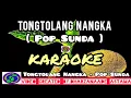 Download Lagu Tongtolang Nangka-Karaoke-Pop Sunda-Lagu Daerah-Jabar