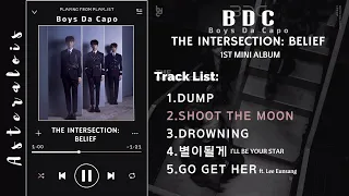 Download ♫︎ [FULL ALBUM] BDC (비디씨) | BOYS DA CAPO - 1st EP 'THE INTERSECTION : BELIEF' — 1st Mini Album MP3