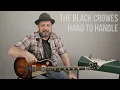 How to Play "Hard to Handle" by The Black Crowes on Guitar - Guitar Lesson