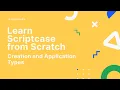Scriptcase Intro to the Development Environment - Creation and Application Types