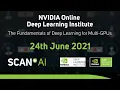 The Fundamentals of Deep Learning for Multi-GPUs - NVIDIA Online DLI with Scan