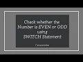 WAP to Check whether the Number is EVEN or ODD using SWITCH Statement in C