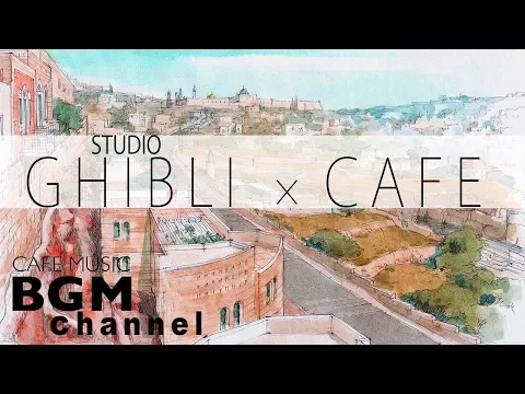 GHIBLI JAZZ# Relaxing Jazz & Bossa Nova Music Cover - Cafe Music For Study & Work