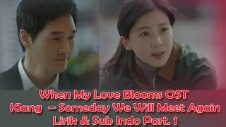 when my love blooms ost klang someday we will meet again lirik u0026 sub indo part 3