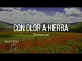Emmanuel - Con Olor a Hierba (Lyrics)
