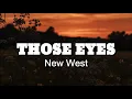 Download Lagu New West - Those Eyes (Lirik dan Terjemahan)