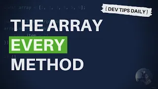 DevTips Daily The JavaScript every array method