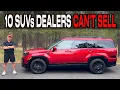 10 SUVs Dealers CAN T GIVE AWAY Dirt Cheap Now