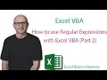 How to use Regular Expressions with Excel VBA Part 2