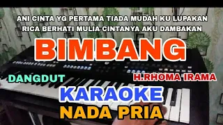 Download KARAOKE_BIMBANG_NADA PRIA_DANGDUT ORGEN TUNGGAL MP3