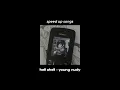 Download Lagu hell shell - young nudy (sped up) tiktok