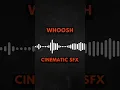 Download Lagu Cinematic Whoosh Sound FX (FREE)  #soundeffects #cinematic #filmmaking #whoosh   #animation