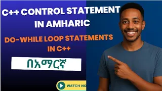 Lecture 27 do-while in Amharic