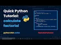 Calculate Factorials in Python in Under 3 Minutes