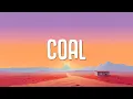 Download Lagu Dylan Gossett - Coal (Lyrics)