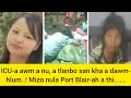 Download Lagu Mizo nula hmelṭha Port Blair-ah boral; ICU-a awm a nu, a tlanbo san kha a dawmhlum...!