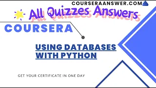 Using Databases with Python ALL QUIZ ANSWERS Python for Everybody Specialization ALL QUIZ ANSWERS