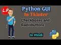 HINDI Checkboxes and Radiobuttons In Tkinter Python GUI In Tkinter In Hindi