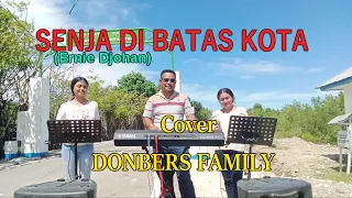 lagu kenangan senja di batas kota ernie djohan cover by donbers family channel dfc malaka